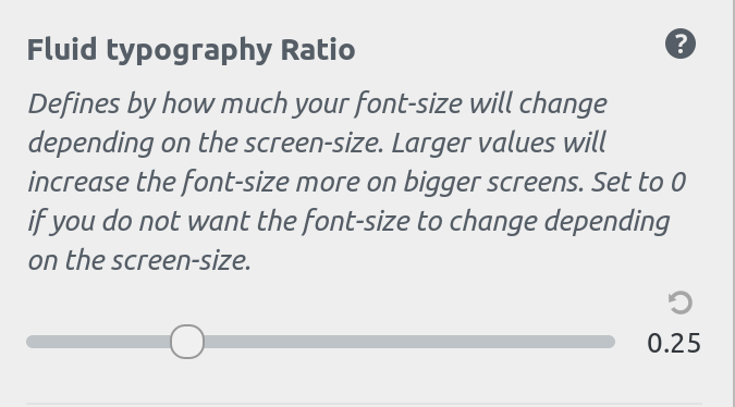 Fluid typography-ratio slider.